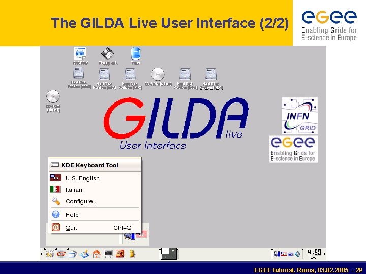 The GILDA Live User Interface (2/2) EGEE tutorial, Roma, 03. 02. 2005 - 29