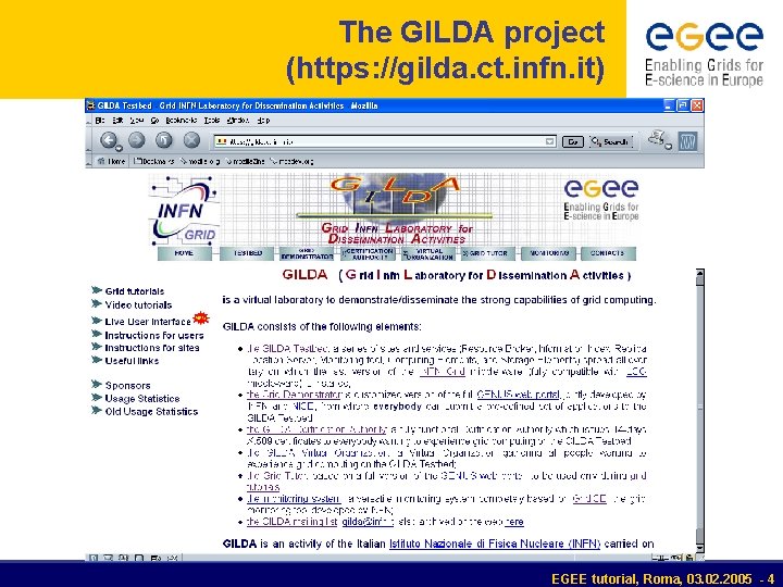 The GILDA project (https: //gilda. ct. infn. it) EGEE tutorial, Roma, 03. 02. 2005