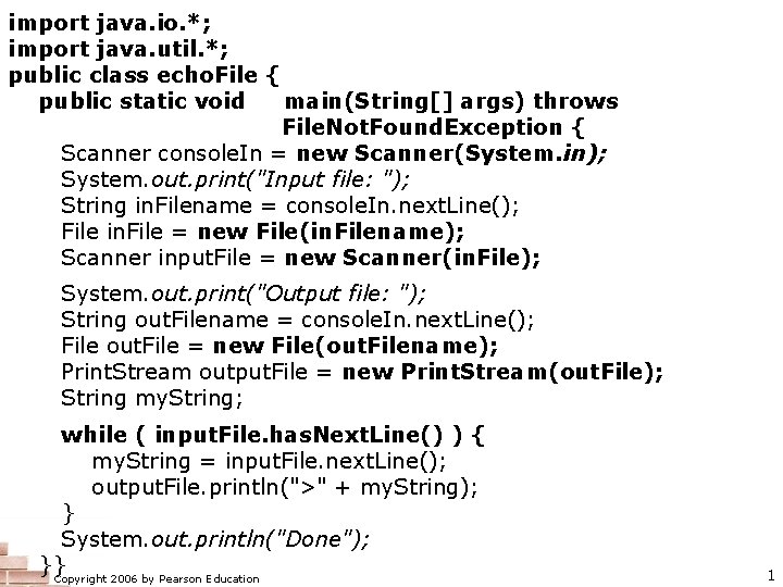 import java. io. *; import java. util. *; public class echo. File { public