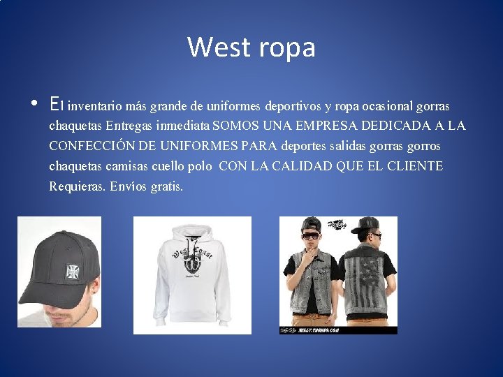 West ropa • El inventario más grande de uniformes deportivos y ropa ocasional gorras