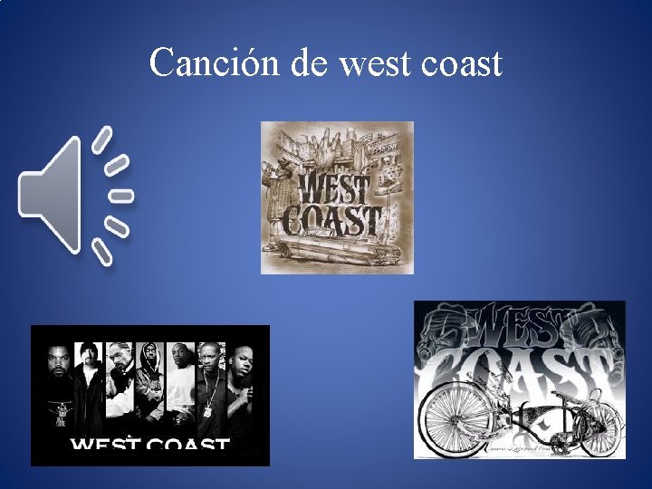 Canción de west coast 