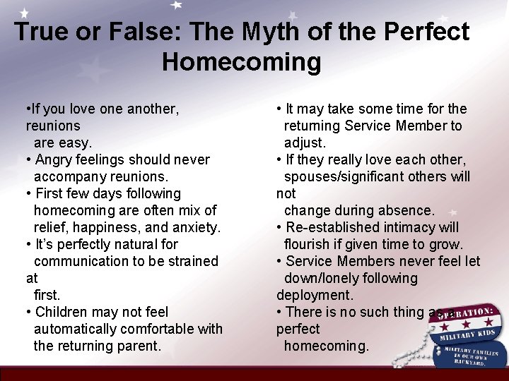 True or False: The Myth of the Perfect Homecoming • If you love one