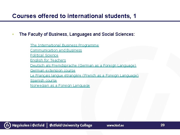 Courses offered to international students, 1 • The Faculty of Business, Languages and Social