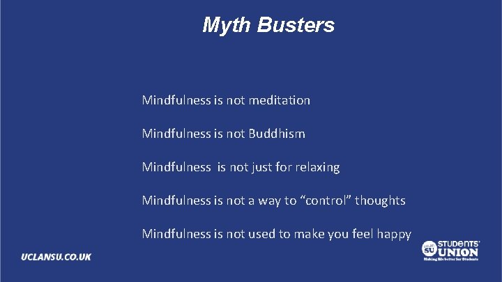 Myth Busters Mindfulness is not meditation Mindfulness is not Buddhism Mindfulness is not just