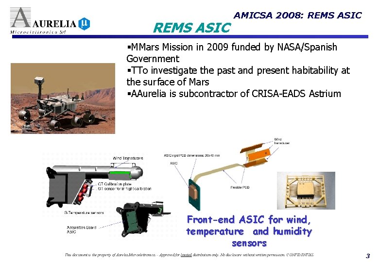 REMS ASIC AMICSA 2008: REMS ASIC §MMars Mission in 2009 funded by NASA/Spanish Government