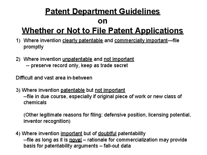 Patent Department Guidelines on Whether or Not to File Patent Applications 1) Where invention