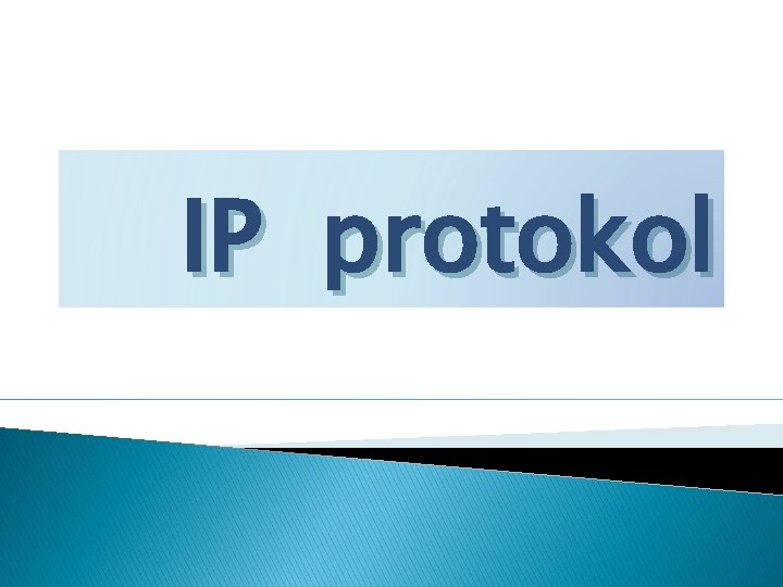 IP protokol 