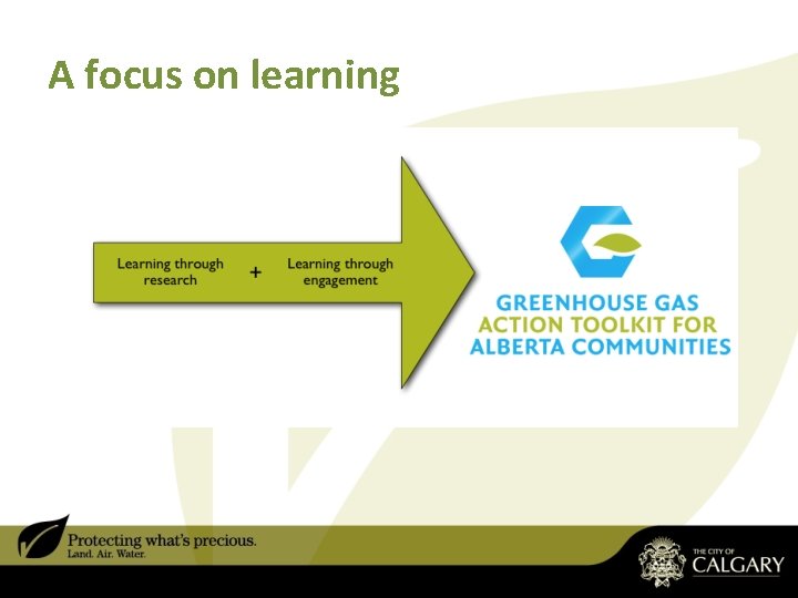 A focus on learning A focus on learning