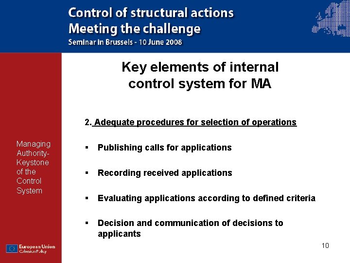 Key elements of internal control system for MA 2. Adequate procedures for selection of