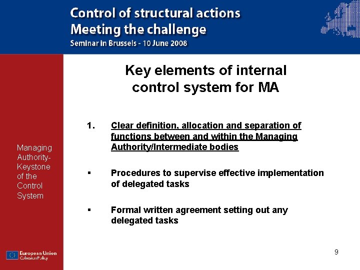 Key elements of internal control system for MA Managing Authority. Keystone of the Control