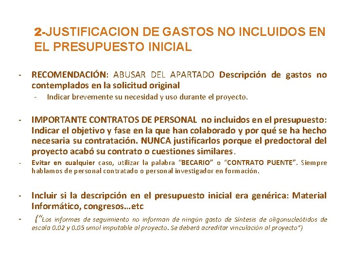 2 -JUSTIFICACION DE GASTOS NO INCLUIDOS EN EL PRESUPUESTO INICIAL - RECOMENDACIÓN: ABUSAR DEL