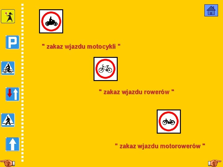 " zakaz wjazdu motocykli " " zakaz wjazdu rowerów " " zakaz wjazdu motorowerów