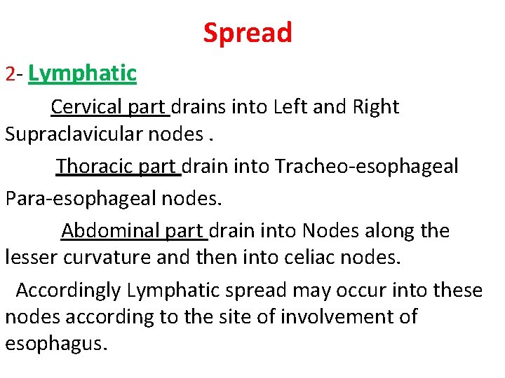 Spread 2 - Lymphatic Cervical part drains into Left and Right Supraclavicular nodes. Thoracic