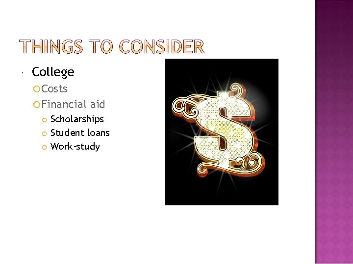  College Costs Financial aid Scholarships Student loans Work-study 