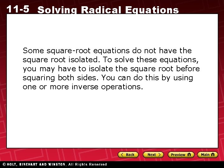 11 -5 Solving Radical Equations Some square-root equations do not have the square root