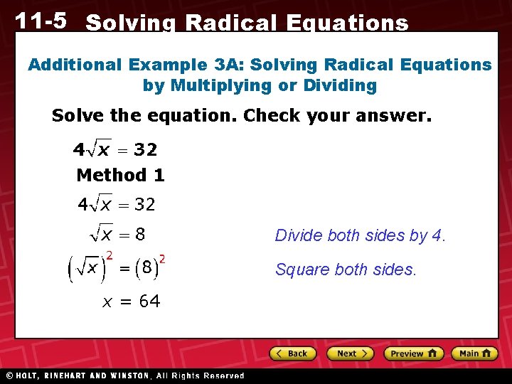 11 -5 Solving Radical Equations Additional Example 3 A: Solving Radical Equations by Multiplying