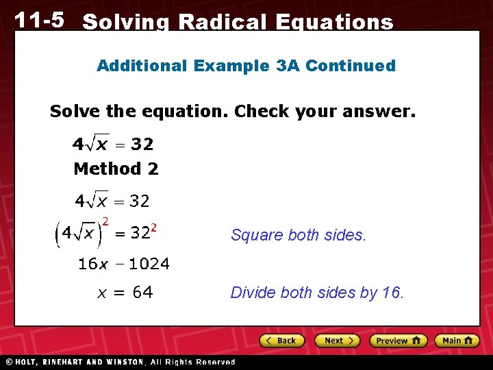 11 -5 Solving Radical Equations Additional Example 3 A Continued Solve the equation. Check