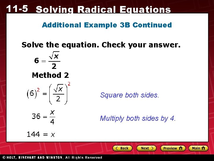 11 -5 Solving Radical Equations Additional Example 3 B Continued Solve the equation. Check