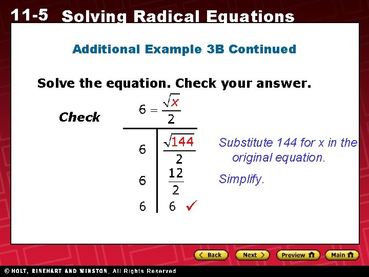 11 -5 Solving Radical Equations Additional Example 3 B Continued Solve the equation. Check