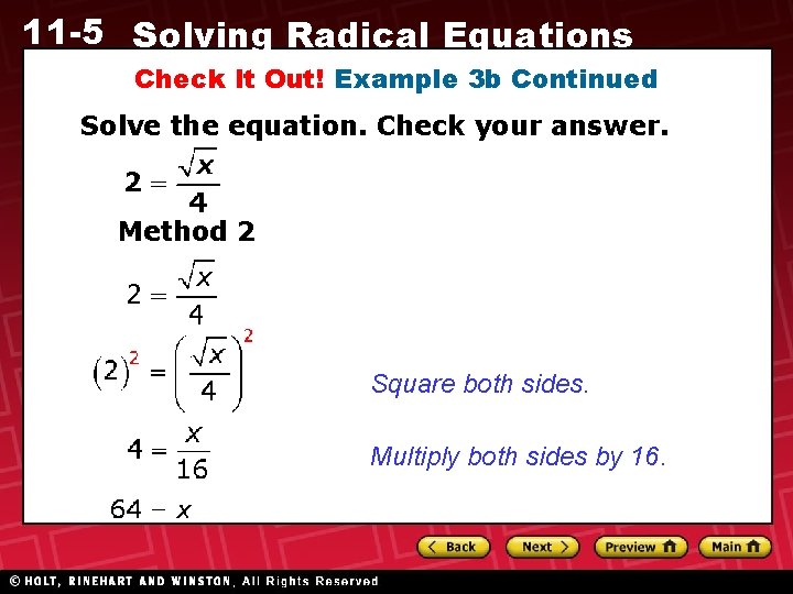 11 -5 Solving Radical Equations Check It Out! Example 3 b Continued Solve the