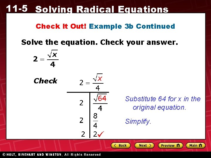 11 -5 Solving Radical Equations Check It Out! Example 3 b Continued Solve the