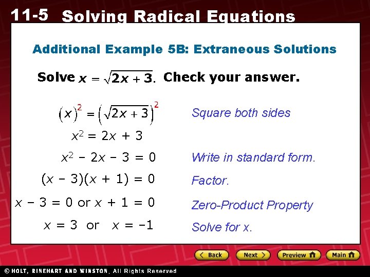 11 -5 Solving Radical Equations Additional Example 5 B: Extraneous Solutions Solve Check your