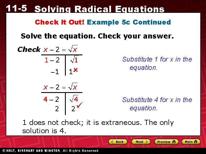 11 -5 Solving Radical Equations Check It Out! Example 5 c Continued Solve the