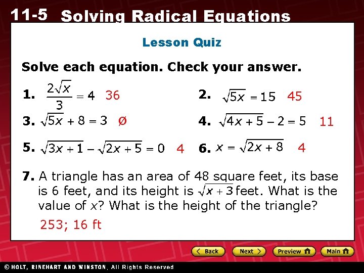 11 -5 Solving Radical Equations Lesson Quiz Solve each equation. Check your answer. 1.