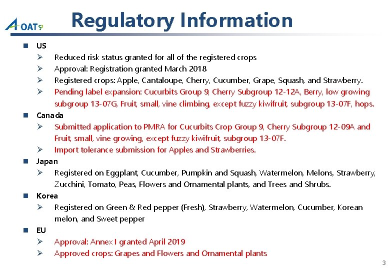 Regulatory Information n US Ø Ø n n Reduced risk status granted for all