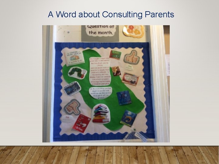 A Word about Consulting Parents 