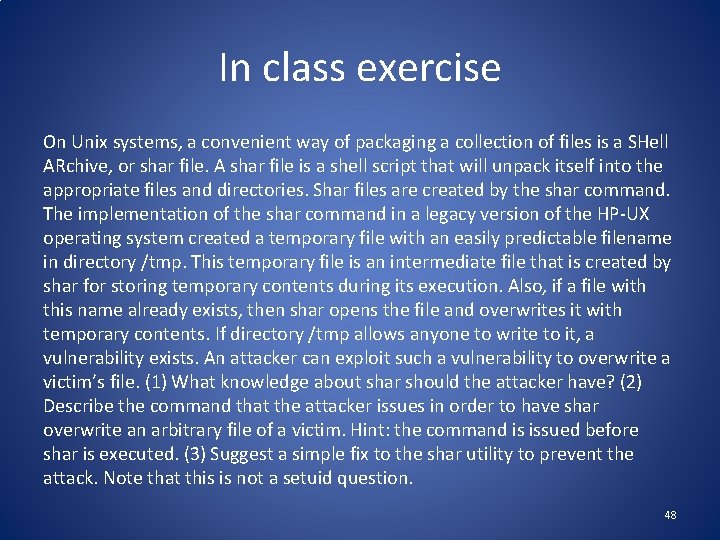 In class exercise On Unix systems, a convenient way of packaging a collection of