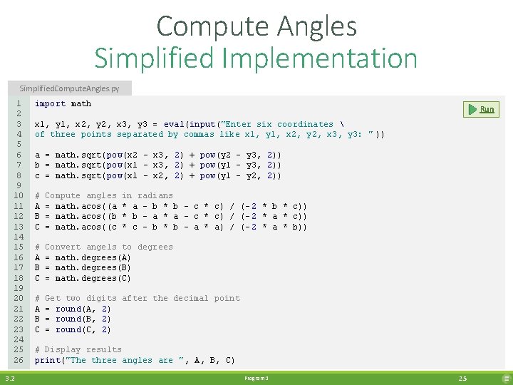 Compute Angles Simplified Implementation Simplified. Compute. Angles. py 1 2 3 4 5 6