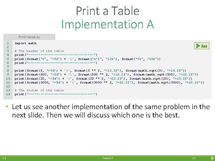 Print a Table Implementation A Print. Table. A. py 1 2 3 4 5