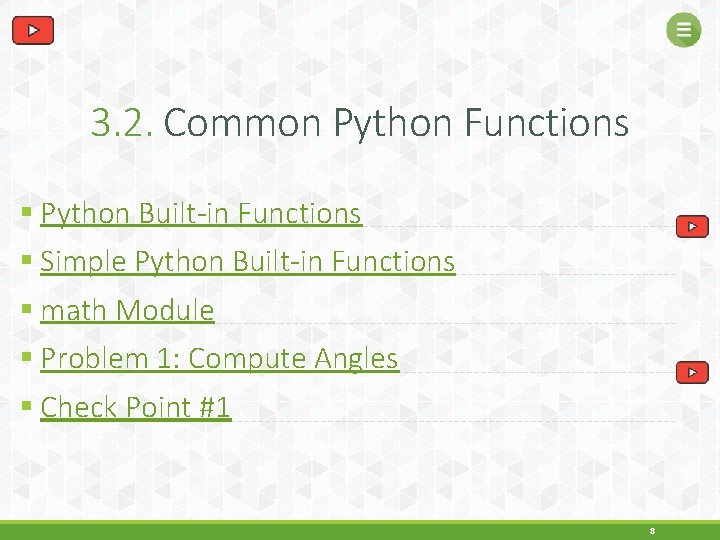 3. 2. Common Python Functions § Python Built-in Functions § Simple Python Built-in Functions