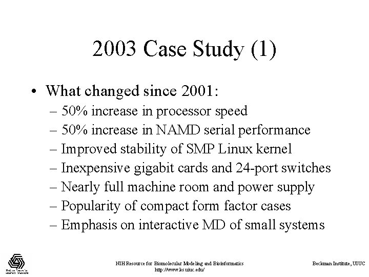 2003 Case Study (1) • What changed since 2001: – 50% increase in processor 2003 Case Study (1) • What changed since 2001: – 50% increase in processor