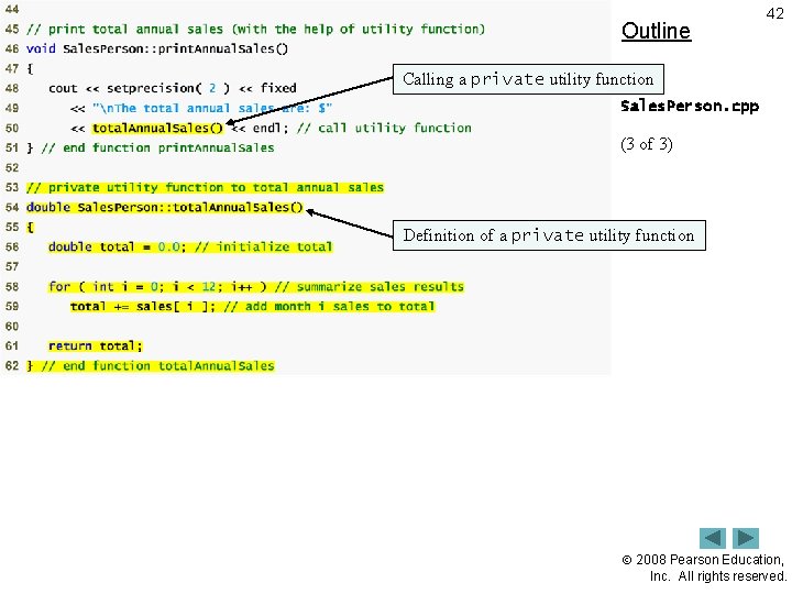 Outline 42 Calling a private utility function Sales. Person. cpp (3 of 3) Definition