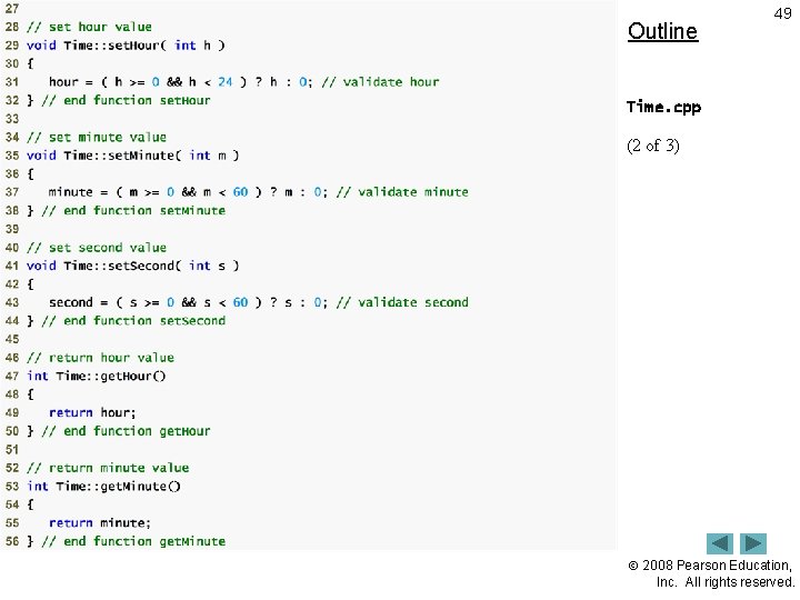 Outline 49 Time. cpp (2 of 3) 2008 Pearson Education, Inc. All rights reserved.