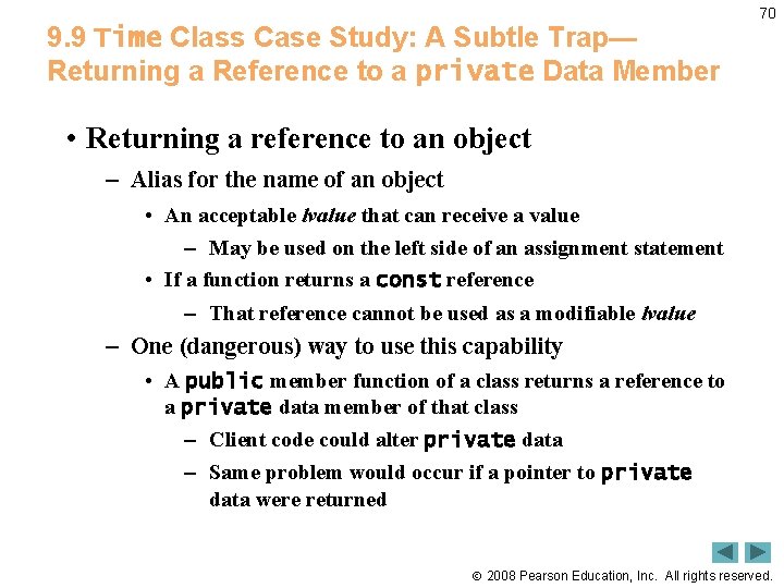 9. 9 Time Class Case Study: A Subtle Trap— Returning a Reference to a
