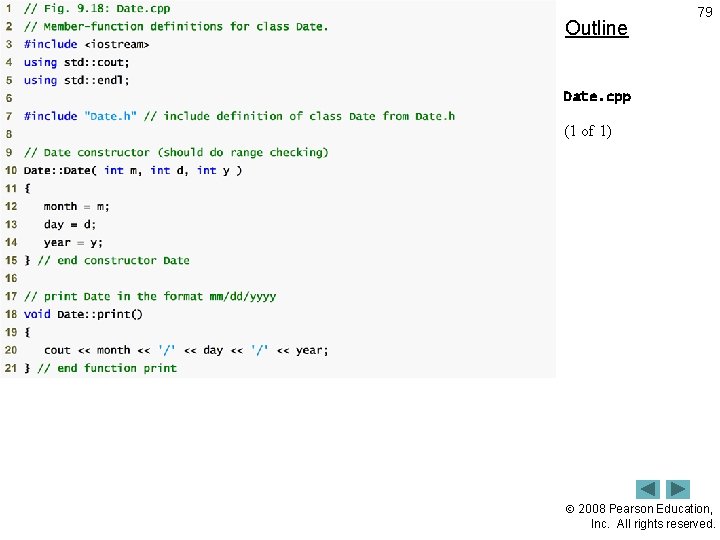Outline 79 Date. cpp (1 of 1) 2008 Pearson Education, Inc. All rights reserved.