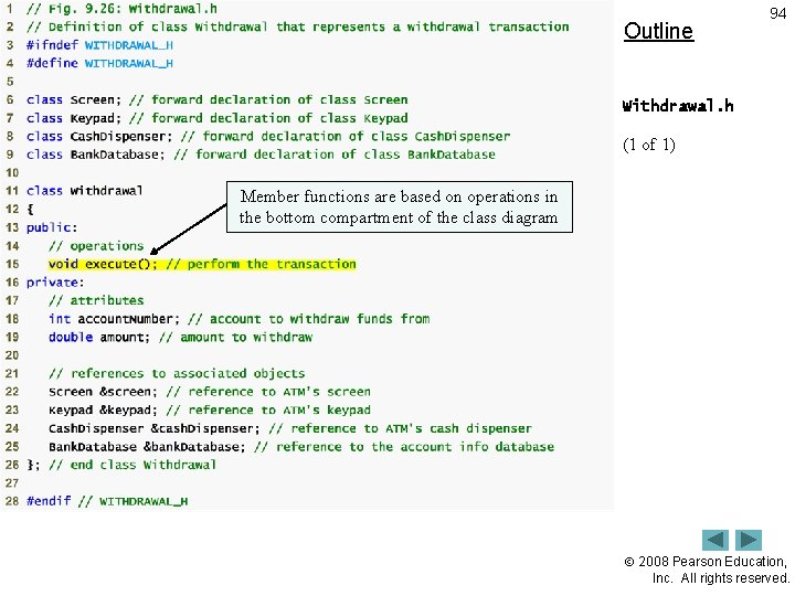 Outline 94 Withdrawal. h (1 of 1) Member functions are based on operations in
