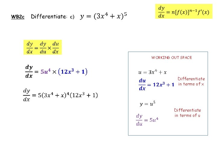 WORKING OUT SPACE Differentiate in terms of x Differentiate in terms of u 