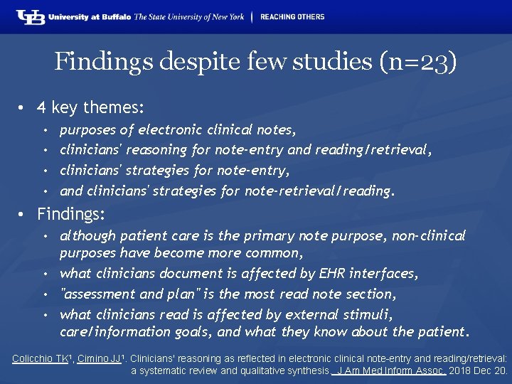 Findings despite few studies (n=23) • 4 key themes: purposes of electronic clinical notes,