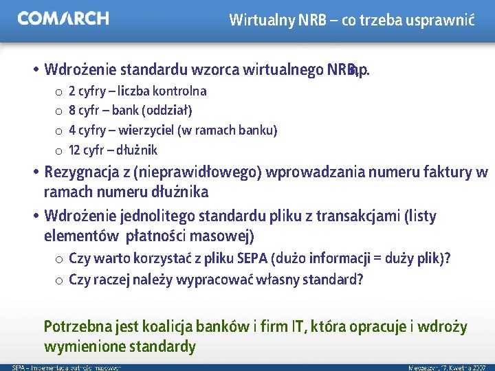 Wirtualny NRB – co trzeba usprawnić Wdrożenie standardu wzorca wirtualnego NRB, np. o o