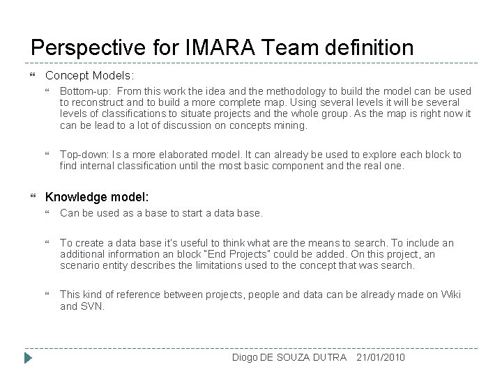 Perspective for IMARA Team definition Concept Models: Bottom-up: From this work the idea and