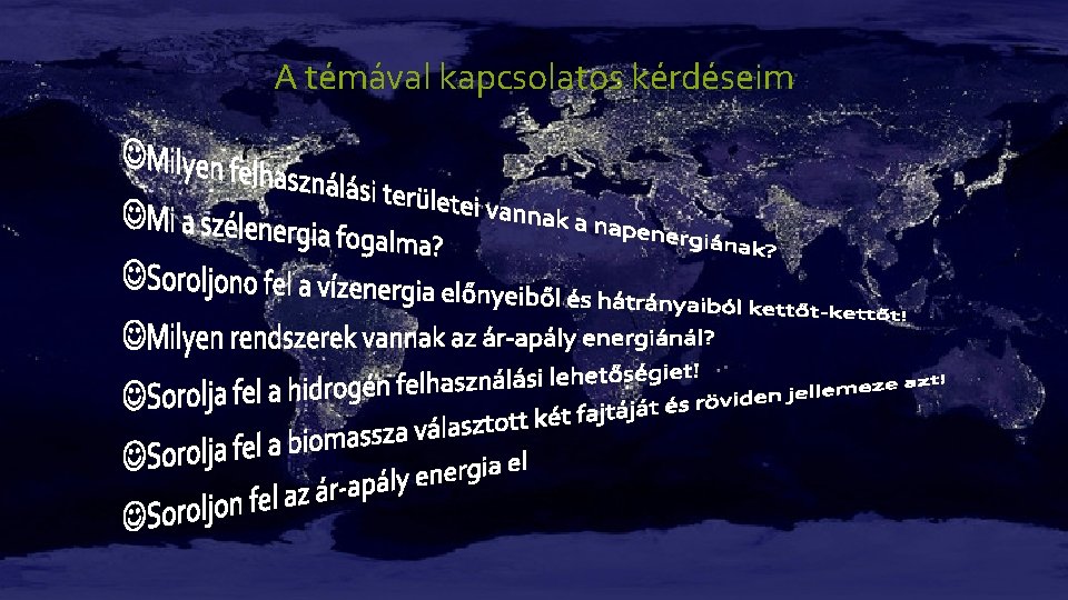 A témával kapcsolatos kérdéseim 