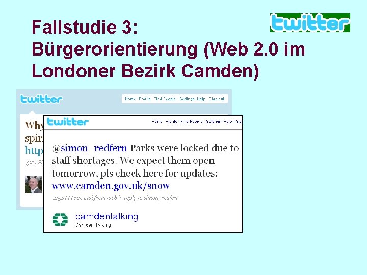 Fallstudie 3: Bürgerorientierung (Web 2. 0 im Londoner Bezirk Camden) 