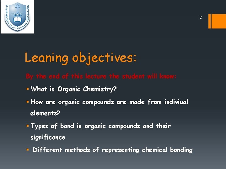 2 Leaning objectives: By the end of this lecture the student will know: §
