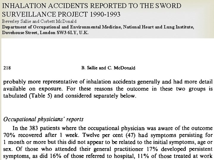 INHALATION ACCIDENTS REPORTED TO THE SWORD SURVEILLANCE PROJECT 1990 -1993 Beverley Sallie and Corbett