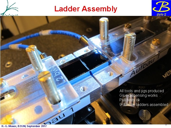 Ladder Assembly All tools and jigs produced Glue dispensing works Pull tests ok 9