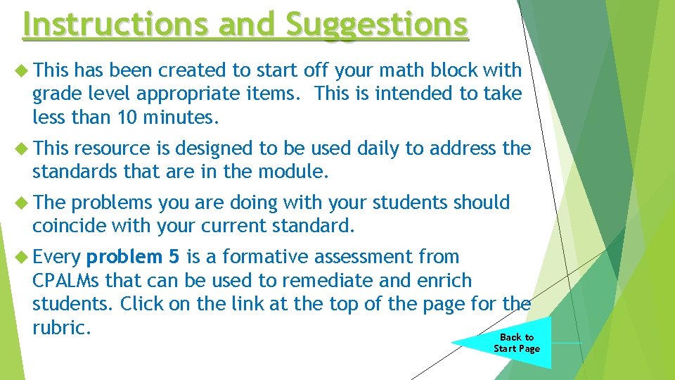 Instructions and Suggestions This has been created to start off your math block with